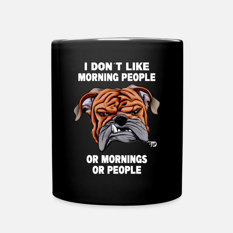 don´t like morning people, süßes Hundegesicht - Tasse einfarbig - Schwarz