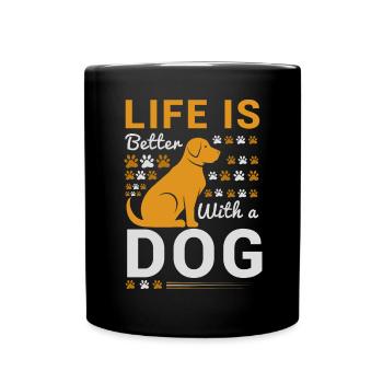 Das Leben ist besser mit einem Hund - Golden Dog u - Tasse einfarbig - Schwarz - Vorne