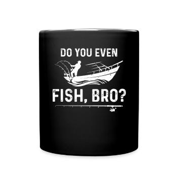 Do you fish at all, brother? - Full Colour Mug - black - Front