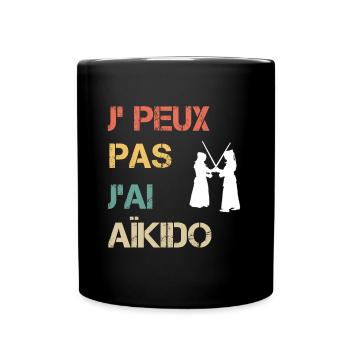 Je peux pas j'ai aïkido vintage drôle - Mug uni - noir - Devant