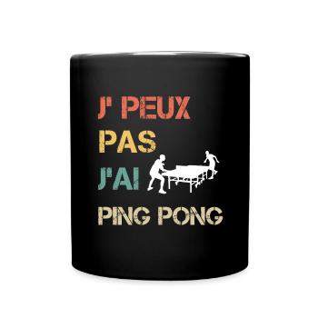 Je peux pas j'ai ping pong vintage drôle - Mug uni - noir - Devant