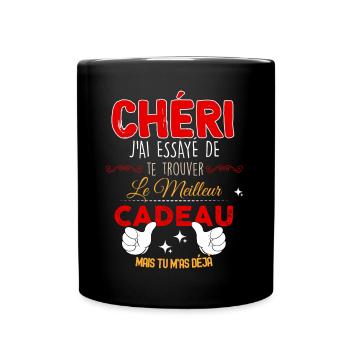 Mon Chéri Ton Cadeau Humour Homme - Mug uni - noir - Devant