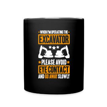 Excavator Driver Excavator Operator Heavy Equipment Operator - Full Colour Mug - black - Front