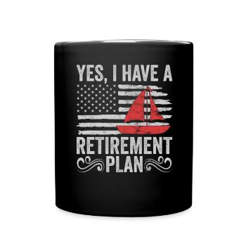 Sailing Retirement Plan Retired Sailor Sailboat - Full Colour Mug - black - Front