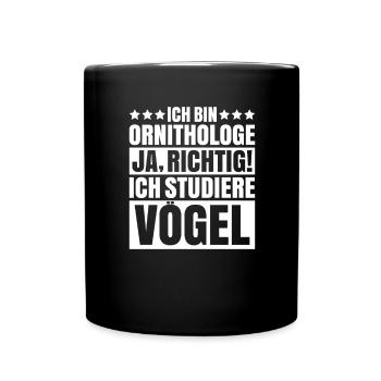 Ornithologie Ornithologe Vögel Vogel Vogelkunde - Tasse einfarbig - Schwarz - Vorne