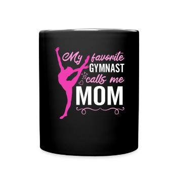 My favorite gymnast calls me Mama Gymnastics - Full Colour Mug - black - Front
