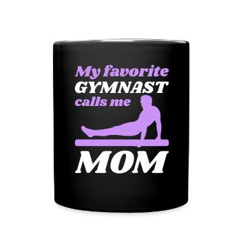 My favorite gymnast calls me Mama Gymnastics - Full Colour Mug - black - Front