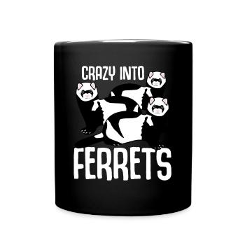 Crazy into Ferrets - Tasse einfarbig - Schwarz - Vorne