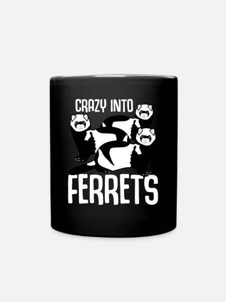 Crazy into Ferrets - Tasse einfarbig - Schwarz