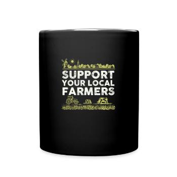Support Your Local Farmers I Funny Farming - Full Colour Mug - black - Front