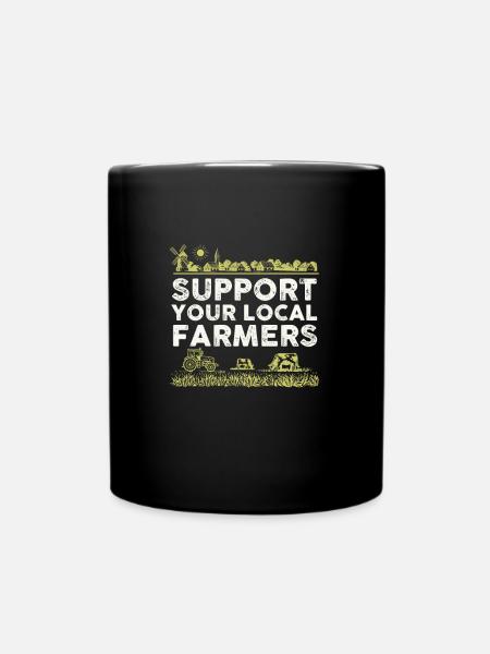 Support Your Local Farmers I Landwirt lustig - Tasse einfarbig - Schwarz