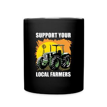 Support Your Local Farmers I Funny Farming - Full Colour Mug - black - Front