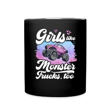 Girls also like monster trucks girls monsters - Full Colour Mug - black - Front
