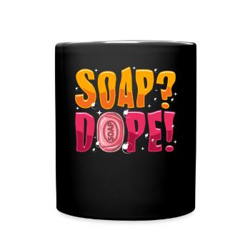 Check out this funny, SOAP !, soap making design - Full Colour Mug - black - Front