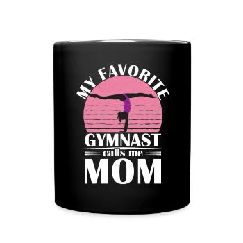 My favorite gymnast calls me Mama Gymnastics - Full Colour Mug - black - Front