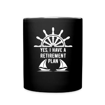 Sailing Retirement Plan Retired Sailor Sailboat - Full Colour Mug - black - Front