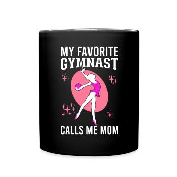 My favorite gymnast calls me Mama Gymnastics - Full Colour Mug - black - Front