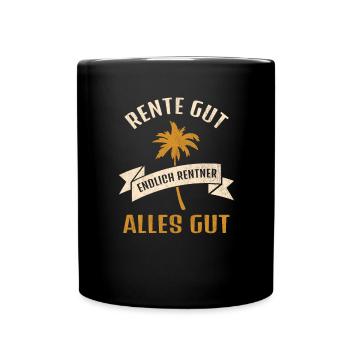 Endlich Rente 2023 Geschenk Rentenbeginn Ruhestand - Tasse einfarbig - Schwarz - Vorne