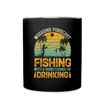 Weekend forecast fishing with a good chance of - Full Colour Mug - black - Front