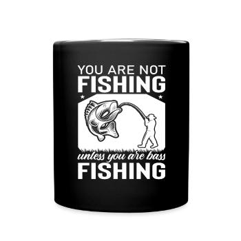 You're not a fisherman unless you're a bass-ang - Full Colour Mug - black - Front