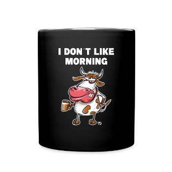 Dont like morning Mürrische Lustige Kuh - Tasse einfarbig - Schwarz - Vorne