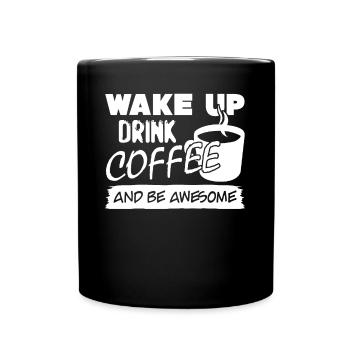 Buvez du café et soyez génial - Mug uni - noir - Devant