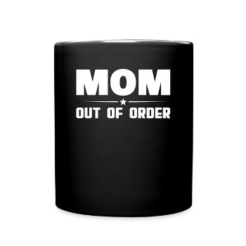 Maman hors service. Drôle de mère - Mug uni - noir - Devant