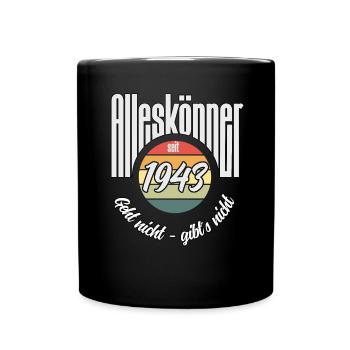 Alleskönner seit 1943. Lustiges Jahrgangs - Tasse einfarbig - Schwarz - Vorne