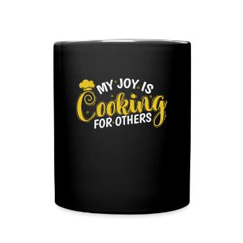 My Joy is Cooking for others Koch Hobby - Full Colour Mug - black - Front