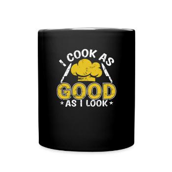 Cook as good as I look Koch Essen Küche - Full Colour Mug - black - Front