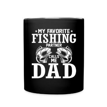 My favorite fishing partner calls me dad - - Full Colour Mug - black - Front