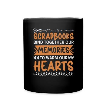 Scrapbooks bind memories and warm the - Full Colour Mug - black - Front