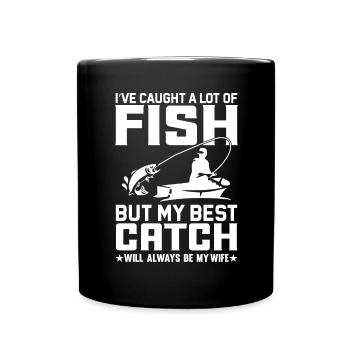 J’ai attrapé beaucoup de poissons, mais mon meilleur - Mug uni - noir - Devant