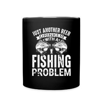 Just Another Beer Drinker With A Fishing Problem 1 - Tasse einfarbig - Schwarz - Vorne
