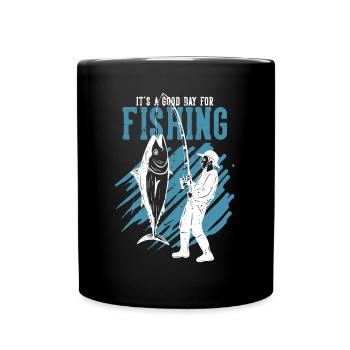 Es ist ein guter Tag zum Fischen - - Tasse einfarbig - Schwarz - Vorne