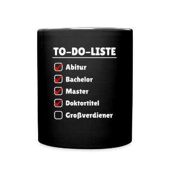 Doktortitel Großverdiener promovieren Gehalt arzt - Tasse einfarbig - Schwarz - Vorne