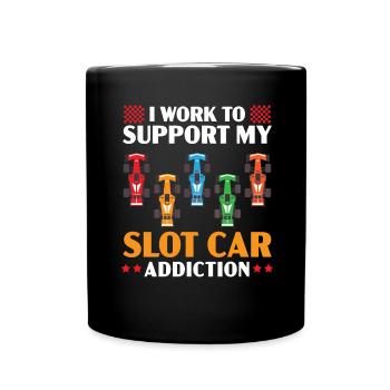 Je travaille pour soutenir ma dépendance à la voiture à sous - Mug uni - noir - Devant