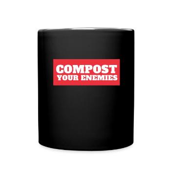 Compost Your Enemies - Full Colour Mug - black - Front