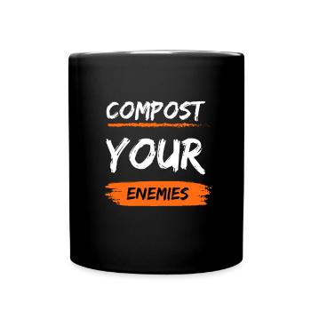 Compost Your Enemies - Full Colour Mug - black - Front