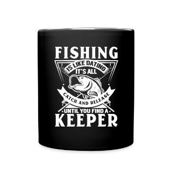 La pêche, c’est comme sortir avec quelqu’un : attraper et relâcher jusqu’à - Mug uni - noir - Devant
