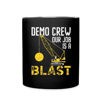 Équipe de démonstration Notre travail est une explosion Démolition de maison - Mug uni - noir - Devant