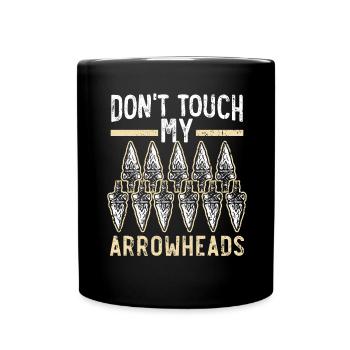Ne touchez pas à mes pointes de flèches Chasse aux pointes de flèches - Mug uni - noir - Devant
