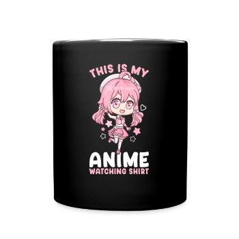 This Is My Anime Watching Shirt I Kawaii Girl - Tasse einfarbig - Schwarz - Vorne