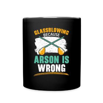 Soufflage de verre Parce que l’incendie criminel est faux Soufflage de verre - Mug uni - noir - Devant