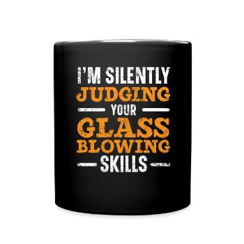 Je juge silencieusement vos küns soufflant du verre - Mug uni - noir - Devant