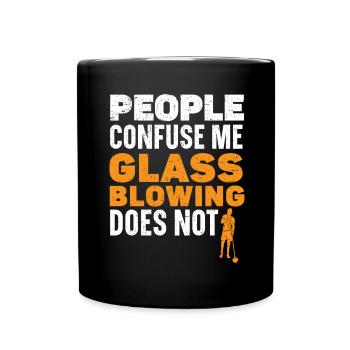 Les gens me confondent Le soufflage de verre ne fait pas - Mug uni - noir - Devant