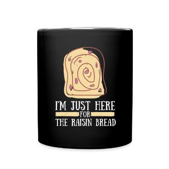 Baking Raisin Bread - Full Colour Mug - black - Front