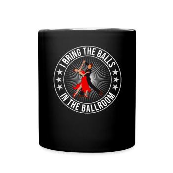 Tanzen Spruch Ballsaal Paartanz Tanz Tanzfläche - Tasse einfarbig - Schwarz - Vorne