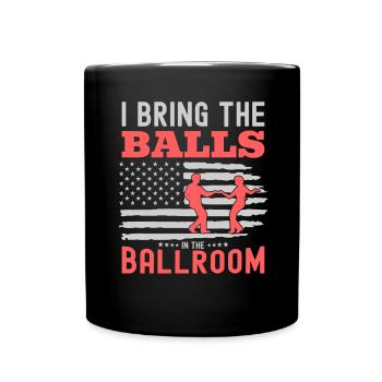 Tanzen Spruch Ballsaal Paartanz Tanz Tanzfläche - Tasse einfarbig - Schwarz - Vorne