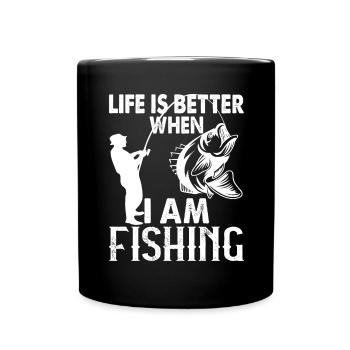 Life is better when I'm fishing - - Full Colour Mug - black - Front